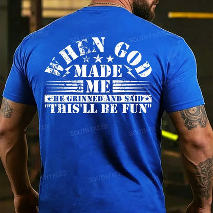 When God Made Me He Grinned and Said funny Sarcastic Saying  Back T-shirts