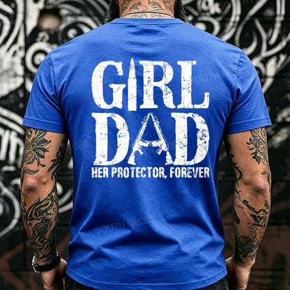Girl Dad Her Protector, Forever  Back T-Shirts