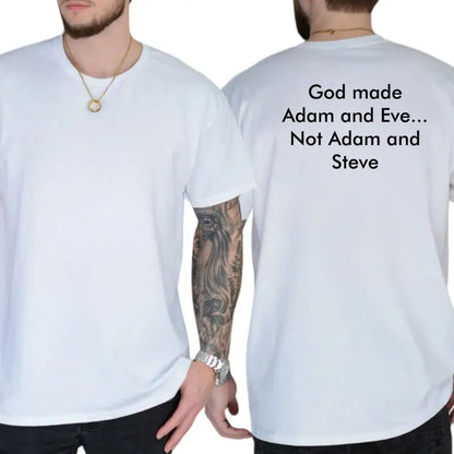 GOD Made Adam and Eve Not Adam and Steve Graphic T-Shirt