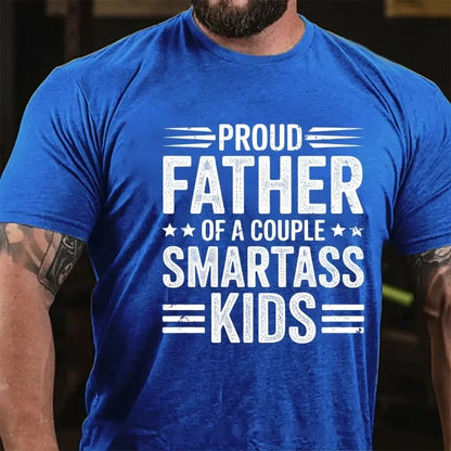 Proud Father Of A Couple Smartass Kids Graphic T-Shirt