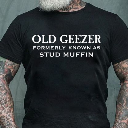 Old Geezer Formerly Known As Stud Muffin Graphic T-Shirt