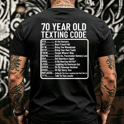 70 Year Old Texting Code Funny Back T-Shirts