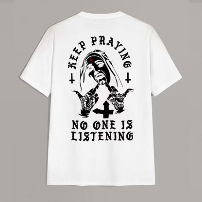 KEEP PRAYING NO ONE IS LISTENING Nun Graphic Black Print T-shirt