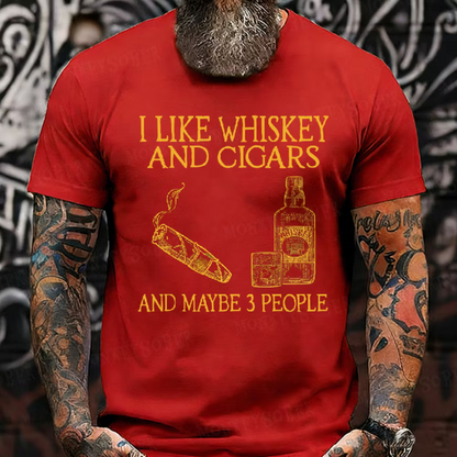 I Like Whiskey And Cigars And Maybe 3 People Graphic T-Shirt