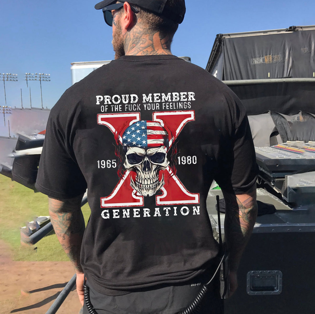 Proud Member of the Fuck Your Feelings X Generation T-shirt