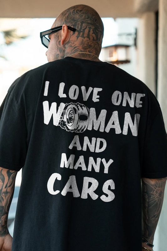 I Love One Woman And Many Cars T-shirts