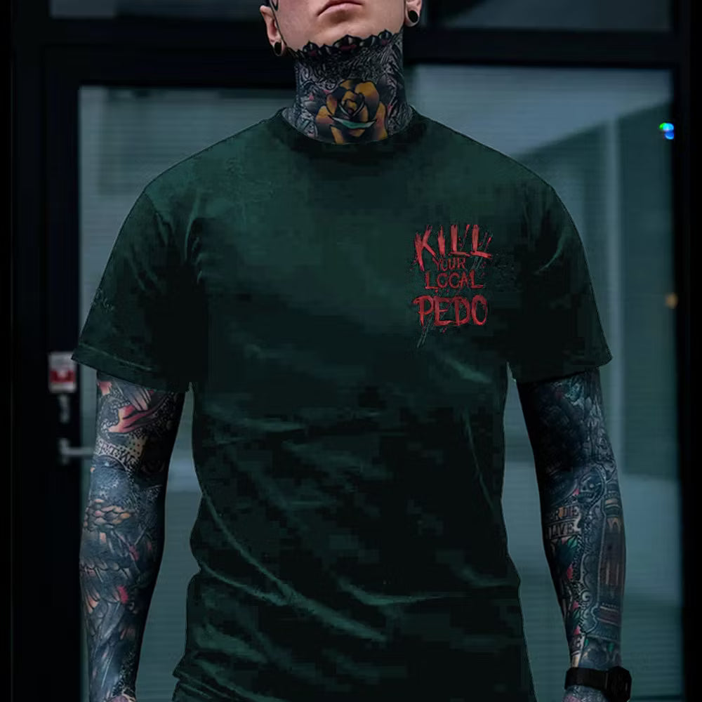 KILL YOUR LOCAL PEDO Red Letter White Print T-shirt