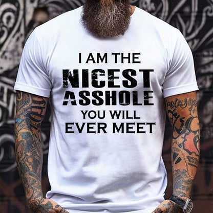 I'm The Nicest Asshole You'll Ever Meet Graphic T-Shirt