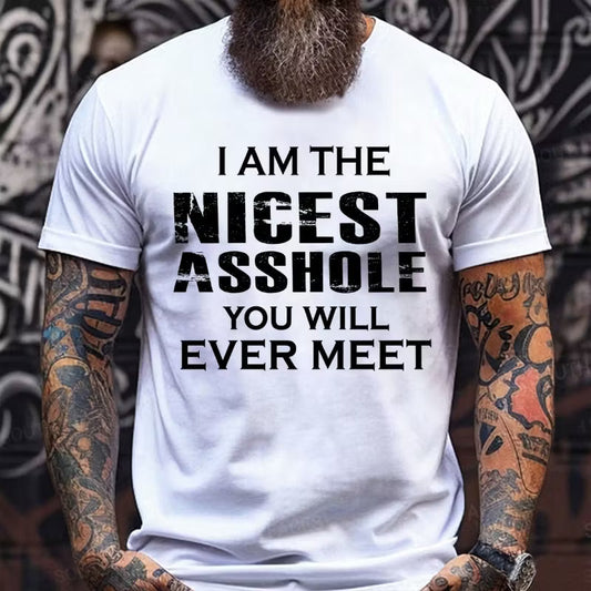 I'm The Nicest Asshole You'll Ever Meet Graphic T-Shirt