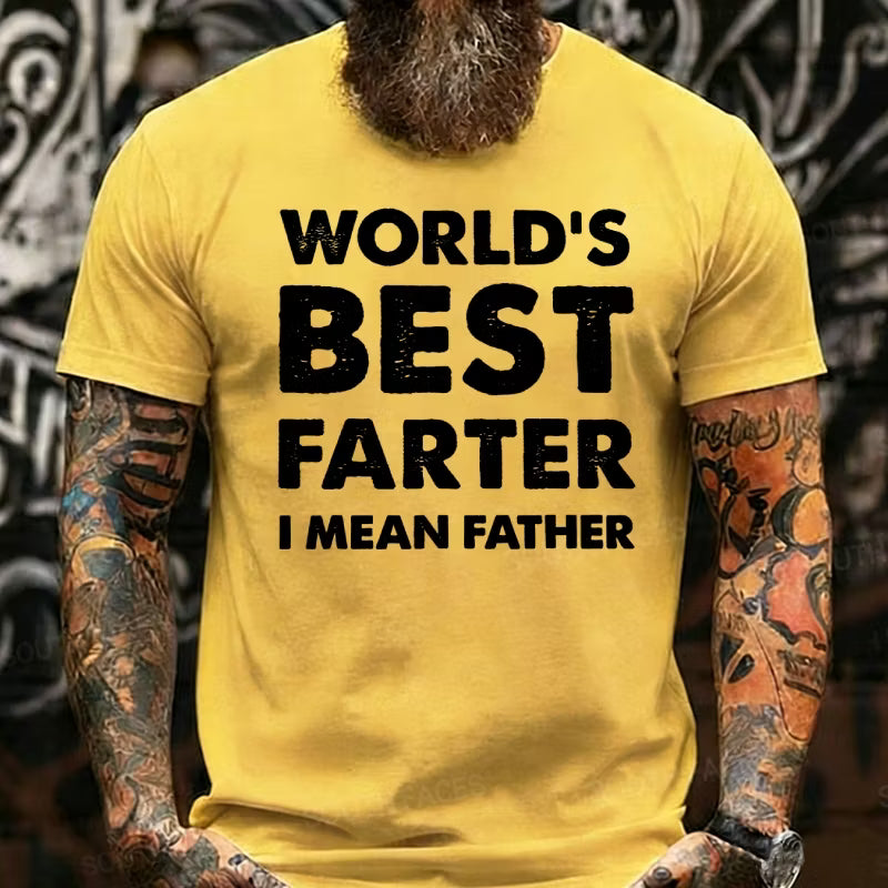 World's Best Farter I Mean Father Graphic T-Shirt
