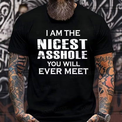 I'm The Nicest Asshole You'll Ever Meet Graphic T-Shirt