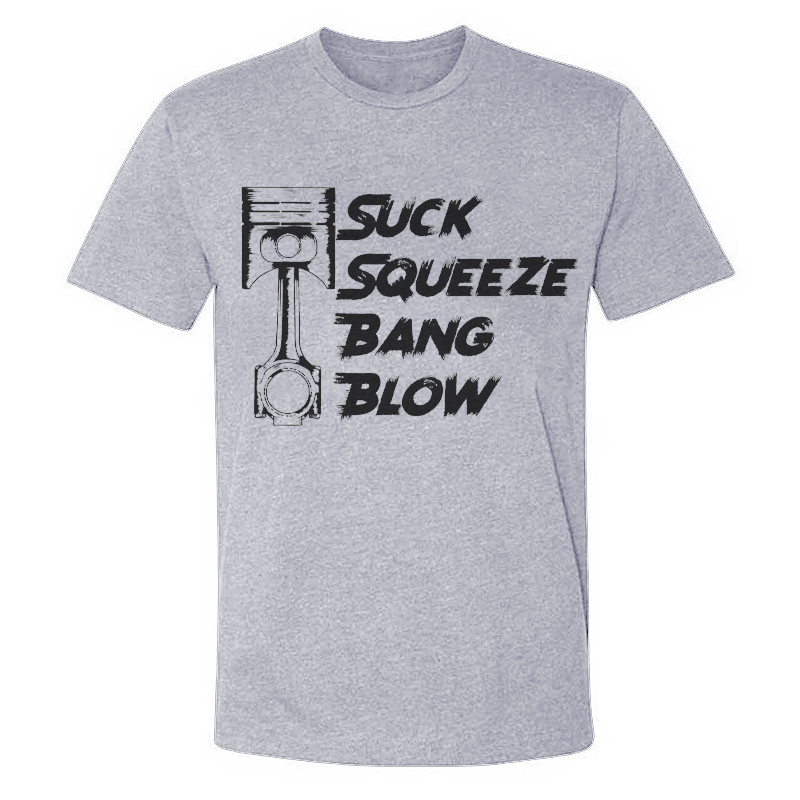 Suck Squeeze Bang Blow T-shirt