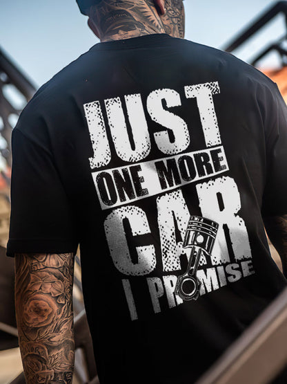 Just One More Car I Promise  T-shirt