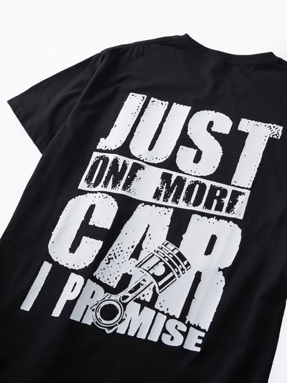 Just One More Car I Promise  T-shirt