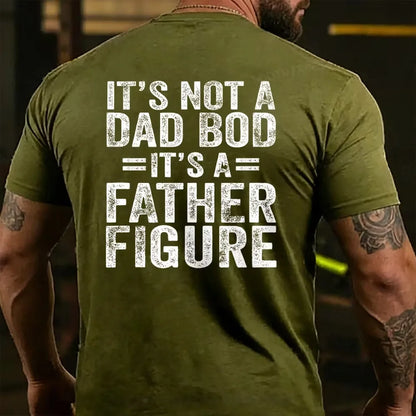 It's Not A Dad Bod It's A Father Figure Faher's Day T-shirts