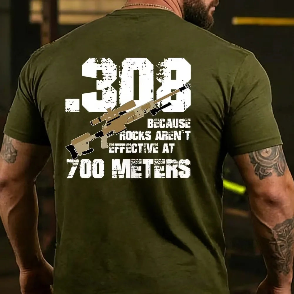 .308 Because Rocks Aren't Effective At 700 Meters T-shirt