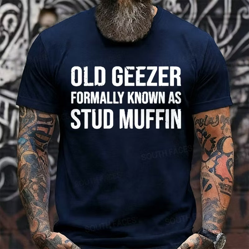 Old Geezer Formerly Known As Stud Muffin Graphic T-Shirt
