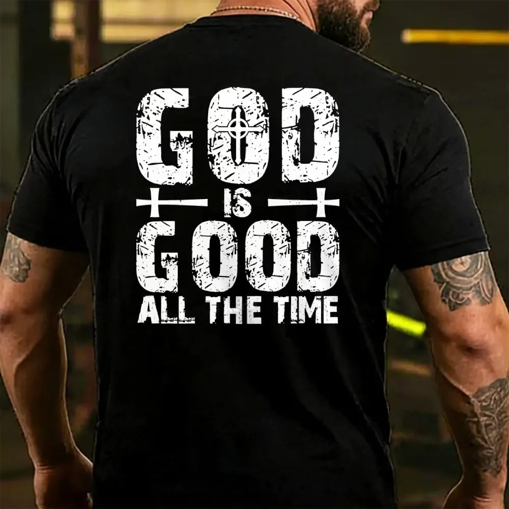 God Is Good All The Time Back T-shirt