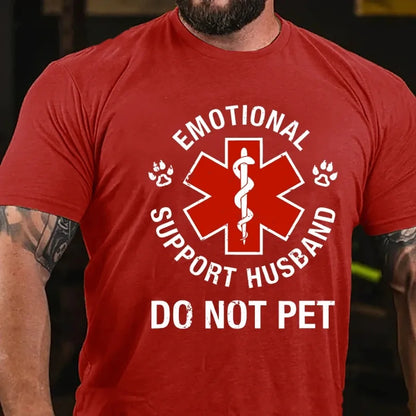 Emotional Support Husband Do Not Pet Graphic T-Shirt