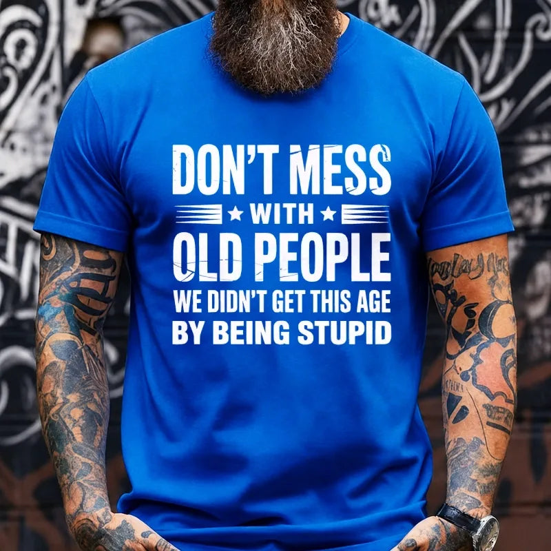 Don't Mess With Old People Graphic T-Shirt