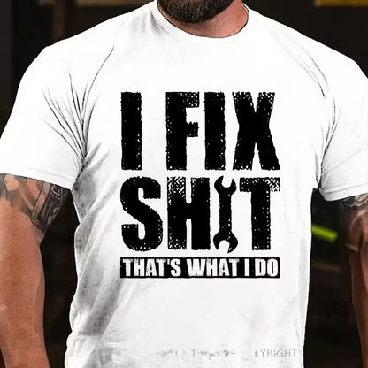 I Fix Stuff That's What I Do Graphic T-Shirt