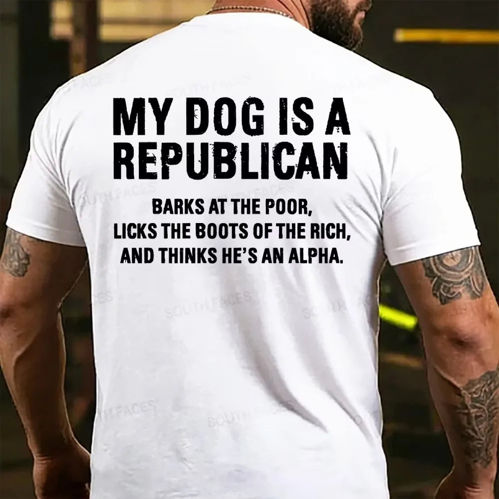 My Dog Is A Republican Funny Back T-shirt