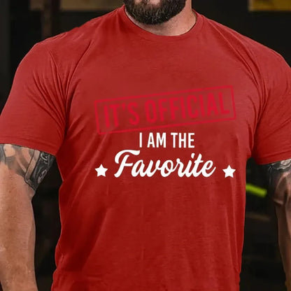 It's Official I Am The Favorite Graphic T-Shirt