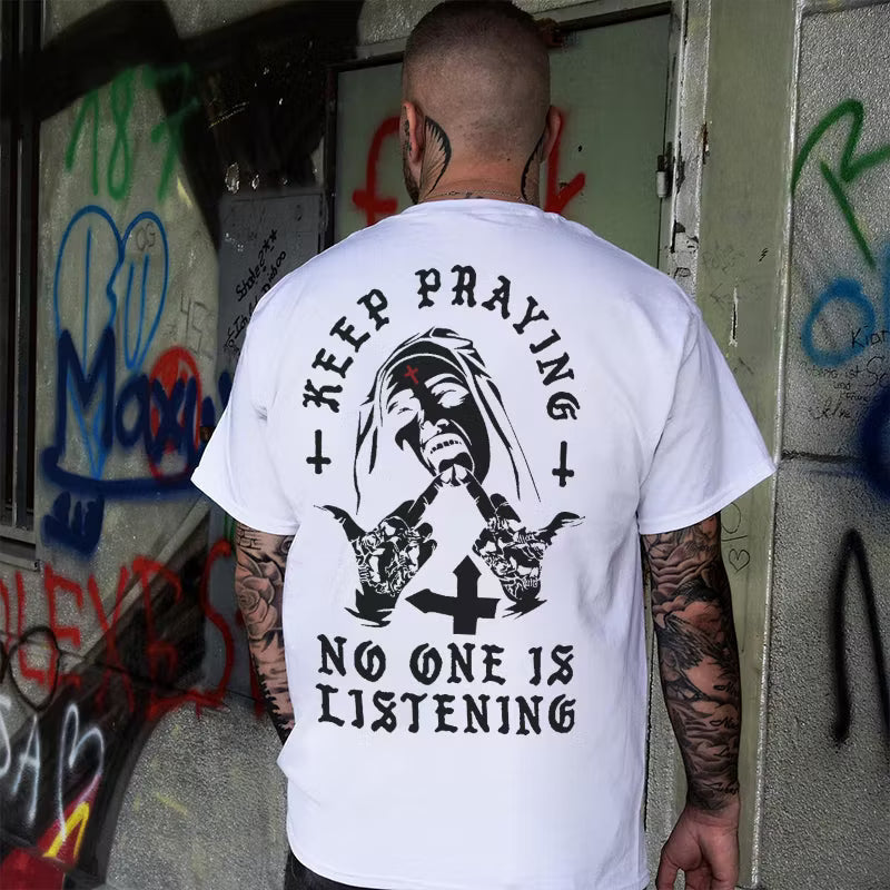 KEEP PRAYING NO ONE IS LISTENING Nun Graphic Black Print T-shirt