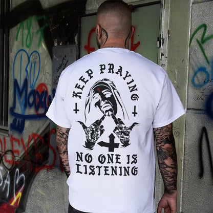 KEEP PRAYING NO ONE IS LISTENING Nun Graphic Black Print T-shirt