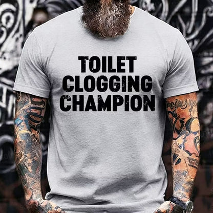 Toilet Clogging Champion Graphic T-Shirt