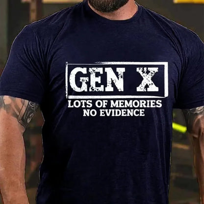Gen X Lots Of Memories No Evidence Graphic T-Shirt