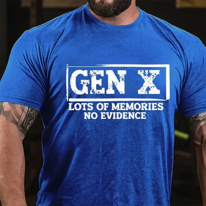 Gen X Lots Of Memories No Evidence Graphic T-Shirt