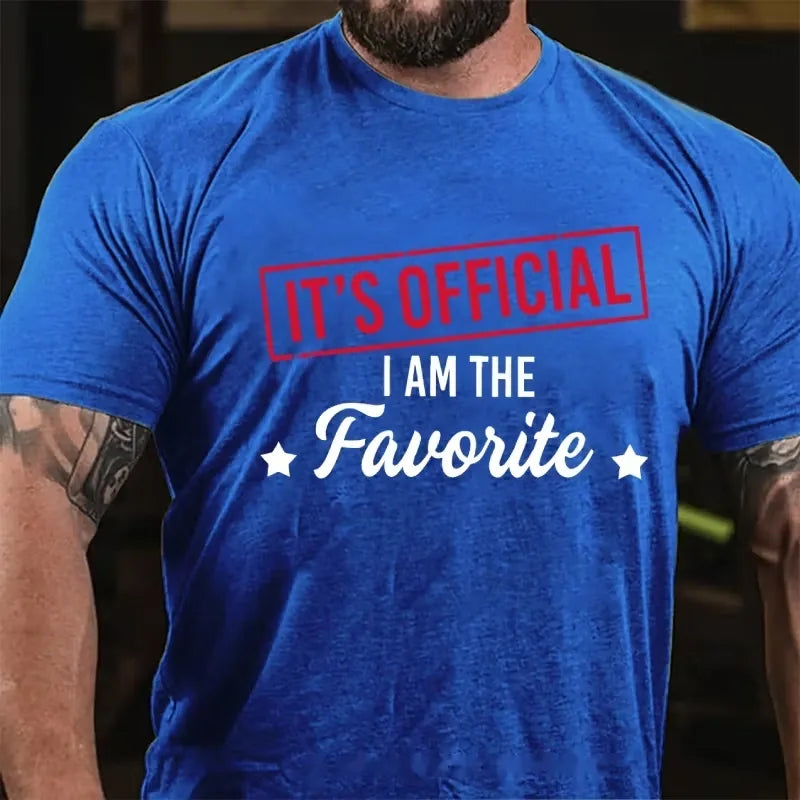 It's Official I Am The Favorite Graphic T-Shirt