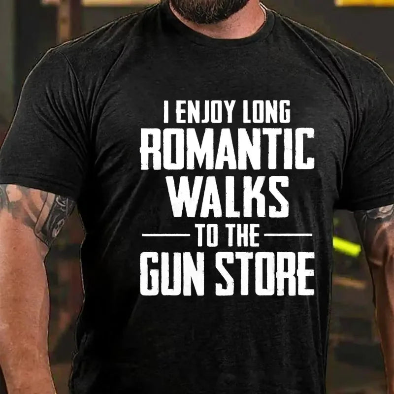 I Enjoy Long Romantic Walks To The Gun Store Graphic T-Shirt