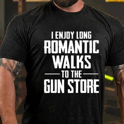 I Enjoy Long Romantic Walks To The Gun Store Graphic T-Shirt