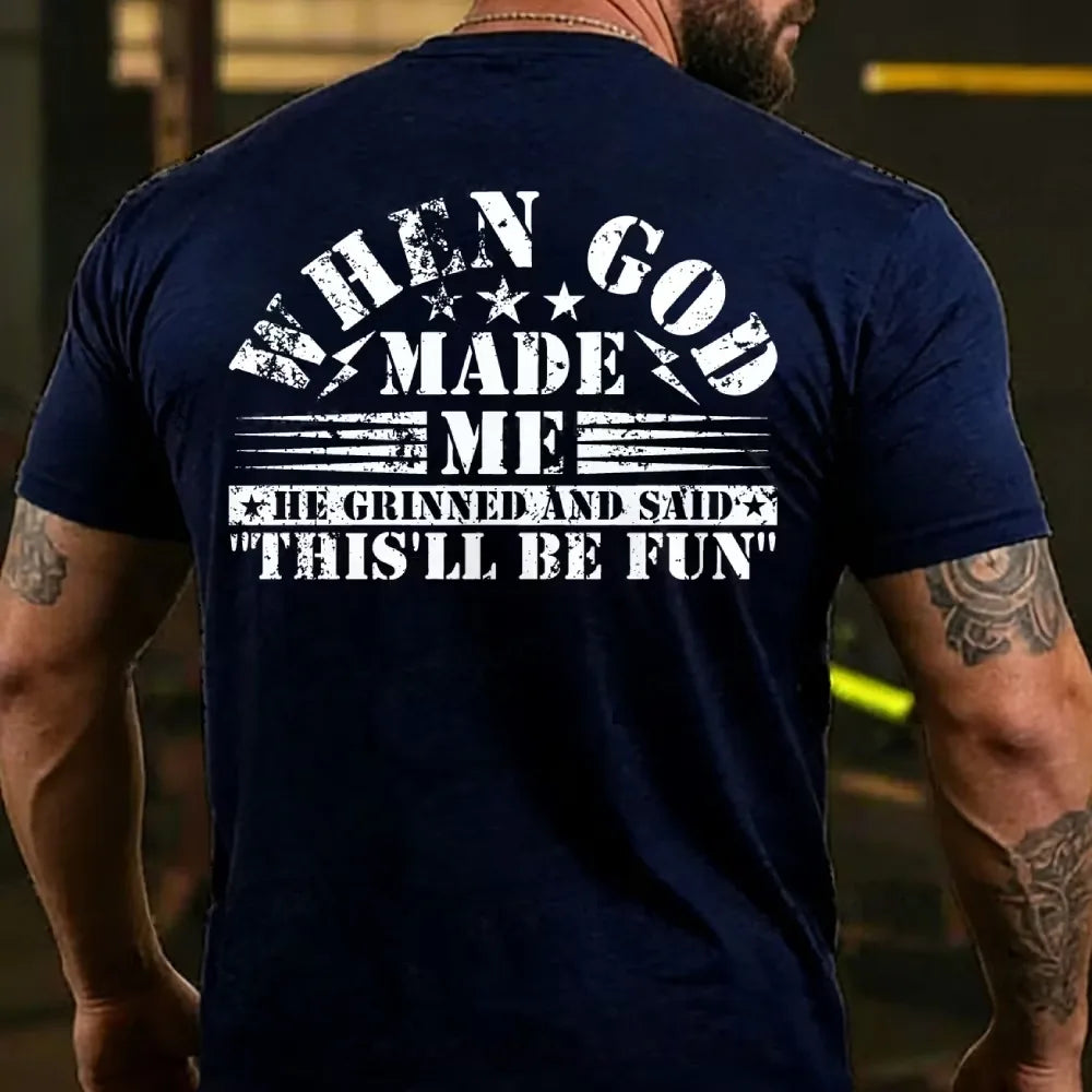 When God Made Me He Grinned and Said funny Sarcastic Saying  Back T-shirts