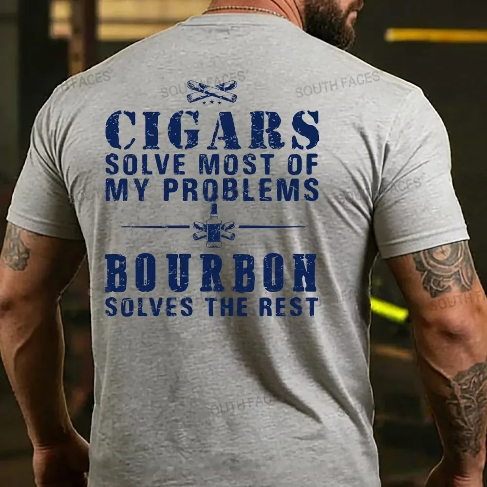 Cigars Solve Most Of My Problems Bourbon Solves The Rest  T-shirts