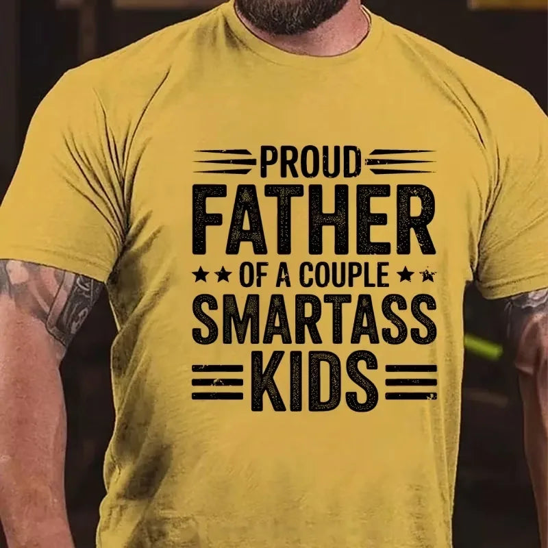 Proud Father Of A Couple Smartass Kids Graphic T-Shirt