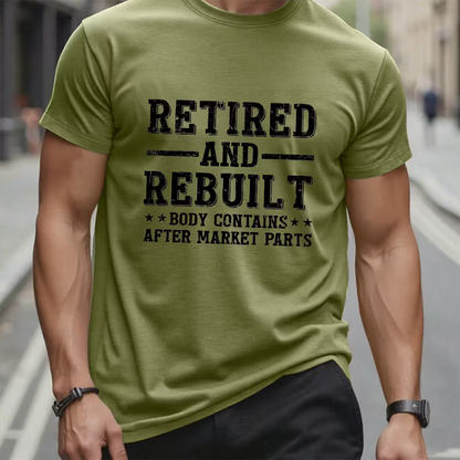 Retired And Rebuilt Body Contains After Market Parts Graphic T-Shirt