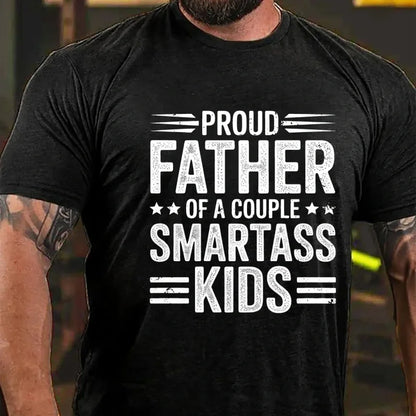 Proud Father Of A Couple Smartass Kids Graphic T-Shirt