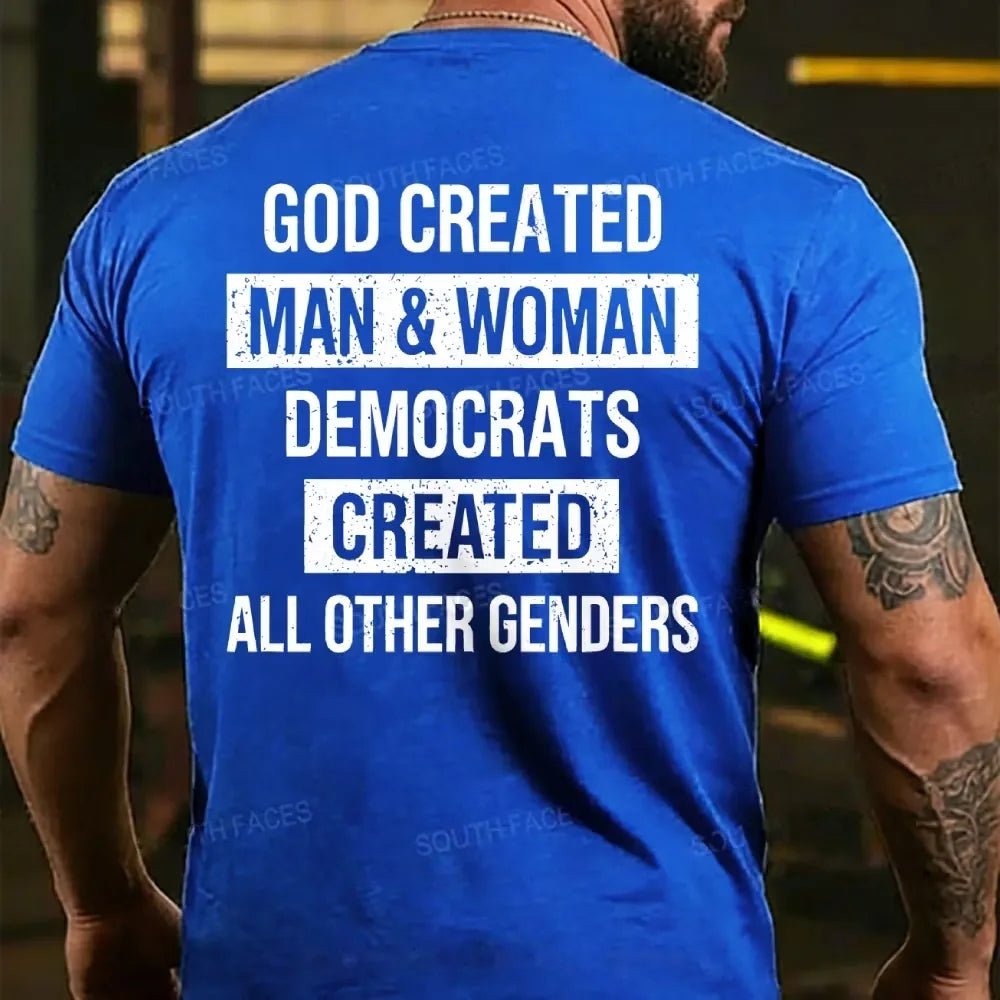 God Created Man & Woman Democrats Created All Other Genders Back T-shirt