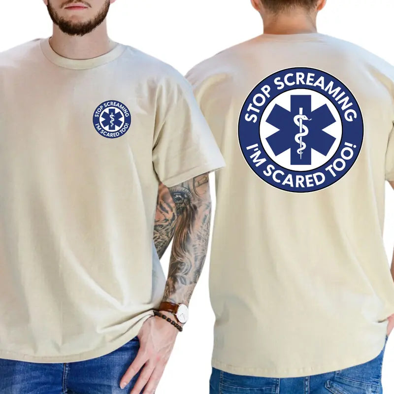 Stop Screaming I'm Scared Too Graphic T-Shirt