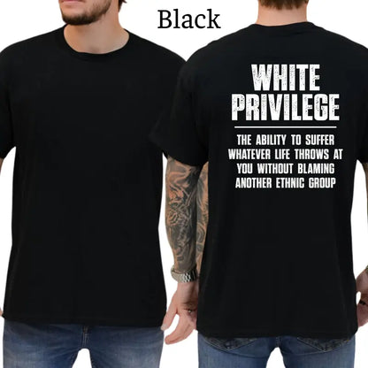 White Privilege Graphic T-Shirt