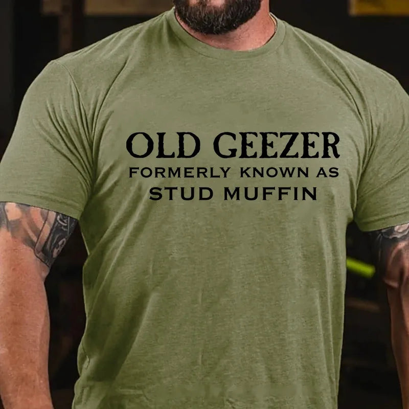 Old Geezer Formerly Known As Stud Muffin Graphic T-Shirt