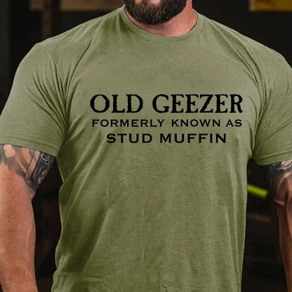 Old Geezer Formerly Known As Stud Muffin Graphic T-Shirt