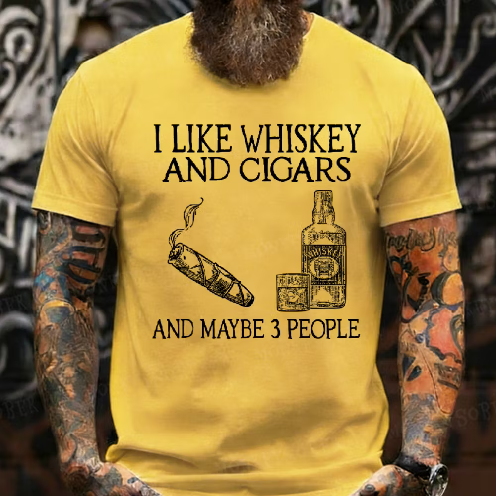 I Like Whiskey And Cigars And Maybe 3 People Graphic T-Shirt