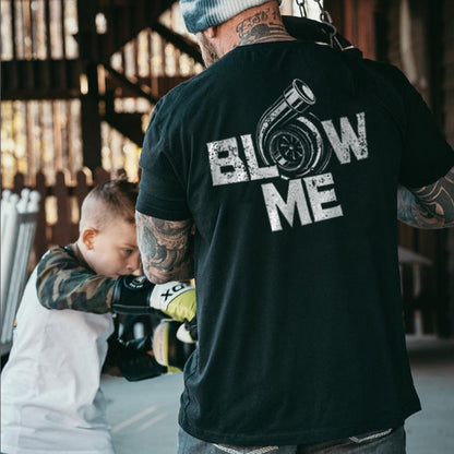 Blow Me T-shirt