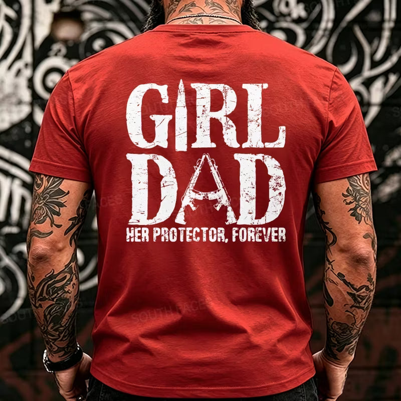 Girl Dad Her Protector, Forever  Back T-Shirts