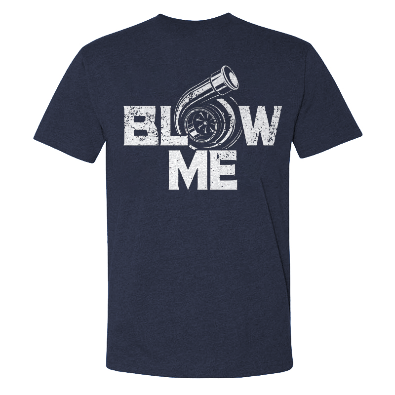 Blow Me T-shirt