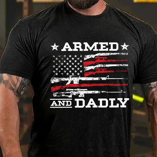 Armed And Dadly Father's Day Gift Graphic T-Shirt